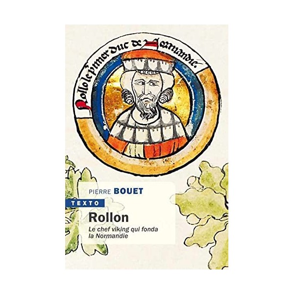 Rollon: Le chef viking qui fonda la Normandie