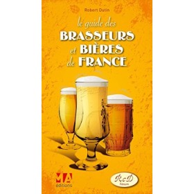 GUIDE DES BRASSERIES ET BIERES DE FRANCE