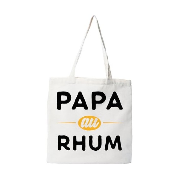 Otshirt Tote bag coton recyclé papa au rhum | Imprimé en France, cadeau humour anniversaire original rigolo humoristique