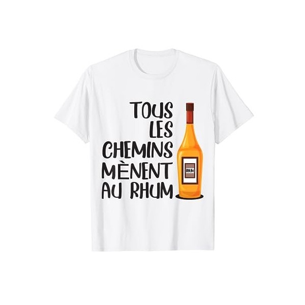 Rhum Alcool Cocktails et Mojito | Humour Beauf Apero T-Shirt