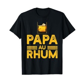 Drôle Humour Alcool Rhum Fan de lApéro Papa Au Rhum T-Shirt