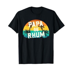Cadeau Fête des Pères 2022 | Papa Au Rhum Apéro Alcool Humou T-Shirt